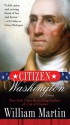 Citizen Washington - William Martin