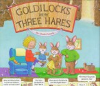 Goldilocks and the Three Hares - Heidi Petach