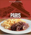 Williams-Sonoma Foods of the World: Paris: Authentic Recipes Celebrating the Foods of the World - Marlene Spieler, Chuck Williams, Jean-Blaise Hall