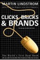 Clicks, Bricks & Brands - Martin Lindstrom, Don Peppers, Martha Rogers