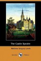 The Castle Spectre (Dodo Press) - Matthew Gregory Lewis