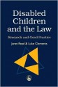 Disabled Children and the Law: Research and Good Practice - Janet Read, Luke J. Clements