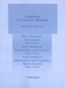 Basic Technical Mathematics/Basic Technical Mathematics with Calculus/Basic Technical Mathematics with Calculus, Metric Version Graphing Calculator Manual - Robert E. Seaver, Allyn J. Washington