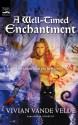 A Well-Timed Enchantment - Vivian Vande Velde, Cliff Nielsen