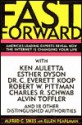 Fast Forward: America's Leading Experts Reveal How The Internet Is Changing Your Life - Alfred C. Sikes, Ellen Pearlman