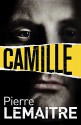 CAMILLE - Pierre Lemaitre