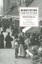 Negotiating Identities in 19th- And 20th-Century Montreal - Bettina Bradbury, Tamara Myers