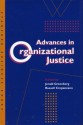 Advances in Organizational Justice - Jerald Greenberg