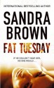 Fat Tuesday - Sandra Brown