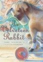 The Velveteen Rabbit - Margery Williams, Monique Felix