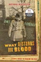 What Disturbs Our Blood: A Son's Quest to Redeem the Past - James Fitzgerald