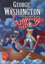 George Washington: Leading a New Nation - Matt Doeden, Cynthia Martin