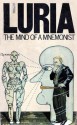 The Mind Of The Mnemonist: A Little Book About A Vast Memory - Alexander R. Luria, Lynn Solotaroff