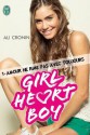 Girl Heart Boy - Tome 1: Amour ne rime pas avec toujours (J'ai lu) (French Edition) - Ali Cronin, Elodie Meste