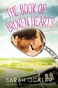 The Book of Broken Hearts - Sarah Ockler