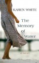 The Memory of Water - Karen White