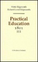 Practical Education 1801 (Revolution And Romanticism, 1789 1834) - Maria Edgeworth