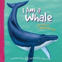 I Am a Whale: The Life of a Humpback Whale (I Live in the Ocean) - Darlene R. Stille, Todd Ouren