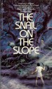 The Snail on the Slope - Boris Strugatsky, Arkady Strugatsky