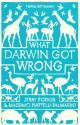 What Darwin Got Wrong - Jerry A. Fodor, Massimo Piattelli-Palmarini