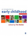 An Introduction to Early Childhood: A Multidisciplinary Approach - Tim Waller