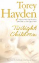 Twilight Children - Torey L. Hayden