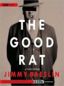 The Good Rat: A True Story (MP3 Book) - Jimmy Breslin, Richard M. Davidson, Richard Mover, Kaipo Schwab