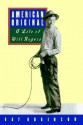 American Original: A Life of Will Rogers - Ray Robinson