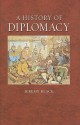 A History of Diplomacy - Jeremy Black