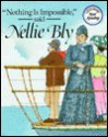 Nothing Is Impossible, Said Nellie Bly - Judy Carlson