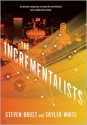 The Incrementalists - Steven Brust, Skyler White