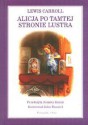 Alicja po tamtej stronie lustra - Lewis Carroll