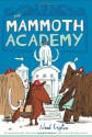 The Mammoth Academy - Neal Layton