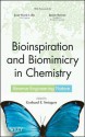 Bioinspiration and Biomimicry in Chemistry - Gerhard Swiegers