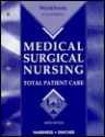 Workbook to accompany medical-surgical nursing: total patient care - Gail A. Harkness, Judith R. Dincher