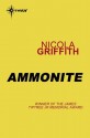 Ammonite (S.F. Masterworks) - Nicola Griffith