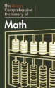 The Rosen Comprehensive Dictionary Of Math (Rosen Comprehensive Student Dictionaries) - John O.E. Clark