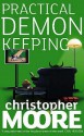 Practical Demonkeeping - Christopher Moore