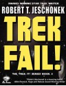 Trek Fail! (Trek It! #3) - Robert T. Jeschonek