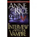Interview with the Vampire - Anne Rice