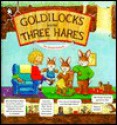 Goldilocks and the Three Hares - Heidi Petach