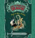 How to Train Your Dragon: How to Be a Pirate - Cressida Cowell, David Tennant