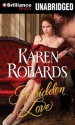 Forbidden Love (Audiocd) - Karen Robards, James Clamp