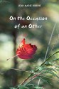 On the Occasion of the Other - Jean-Marie Robine, Michael Vincent Miller