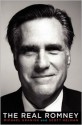 The Real Romney - Michael Kranish, Scott Helman