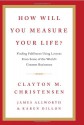 How Will You Measure Your Life? - Clayton M. Christensen