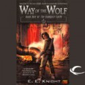 Way of the Wolf - E.E. Knight, Christian Rummel