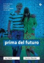 Prima del futuro (Y) (Italian Edition) - Jay Asher, M. Rossari