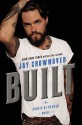 Built - Jay Crownover