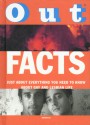 Out Facts: Just About Everything You Need to Know About Gay and Lesbian Culture - David Groff